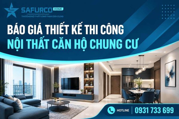 Báo giá thiết kế thi công nội thất căn hộ chung cư