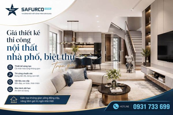 Thiết kế thi công nội thất nhà phố biệt thự trọn gói